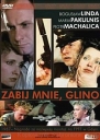 Zabij mnie glino - DVD 