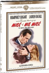 Mieć i nie Mieć (1944) (Ikona kina) [DVD] 