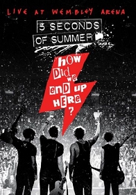 5 Seconds Of Summer - How Did We End Up Here? [Blu-Ray]