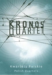 Kronos Quartet Kwartety Polskie -DVD