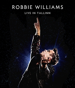 ROBBIE WILLIAMS - Live In Tallinn 2013 - Blu-ray
